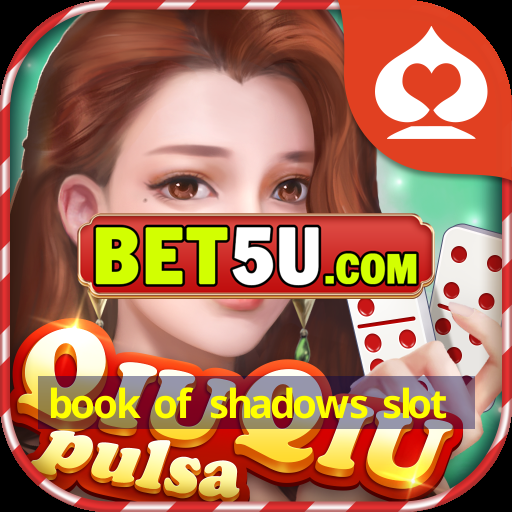 book of shadows slot