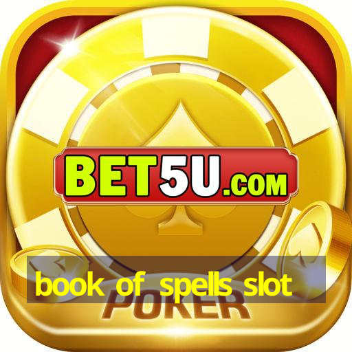 book of spells slot