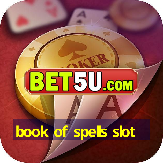 book of spells slot