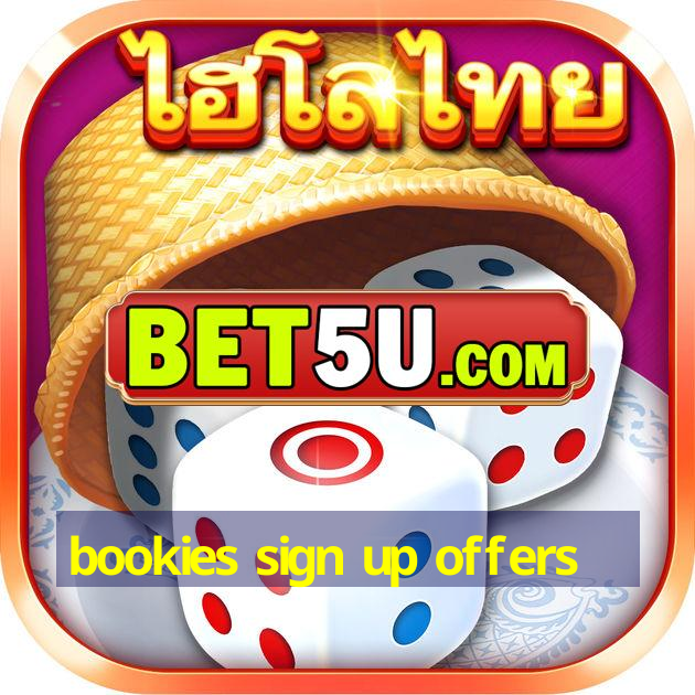 bookies sign up offers