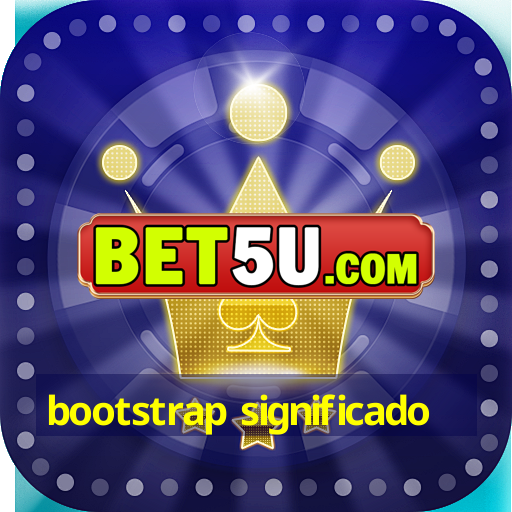 bootstrap significado