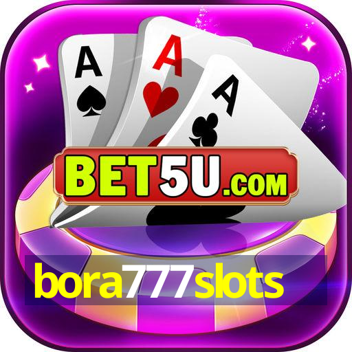 bora777slots