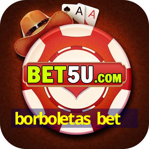 borboletas bet