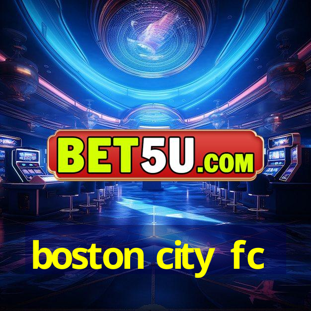 boston city fc