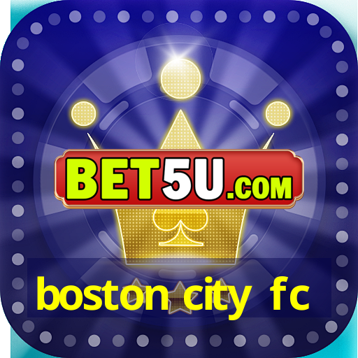 boston city fc