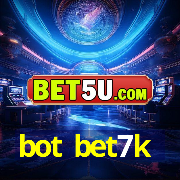 bot bet7k