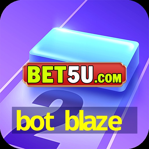 bot blaze