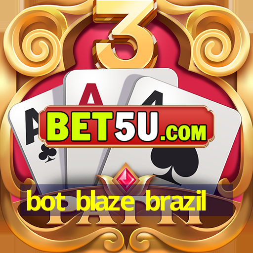 bot blaze brazil