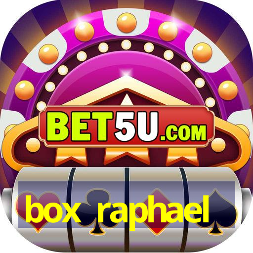 box raphael