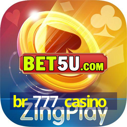 br 777 casino