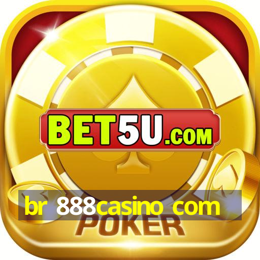 br 888casino com