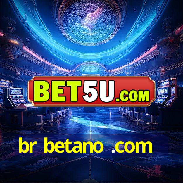 br betano .com