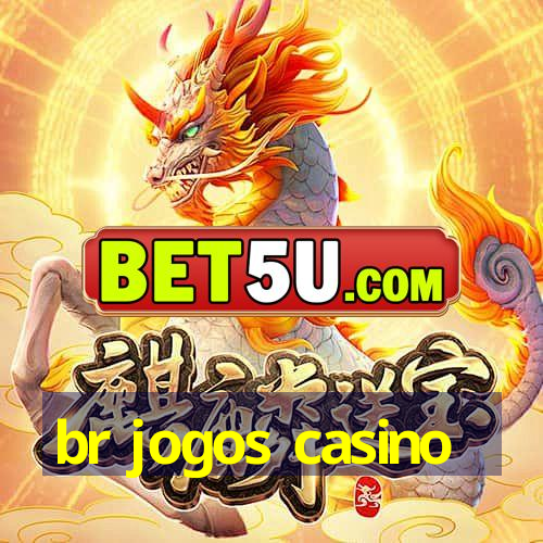 br jogos casino