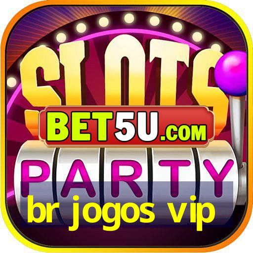 br jogos vip