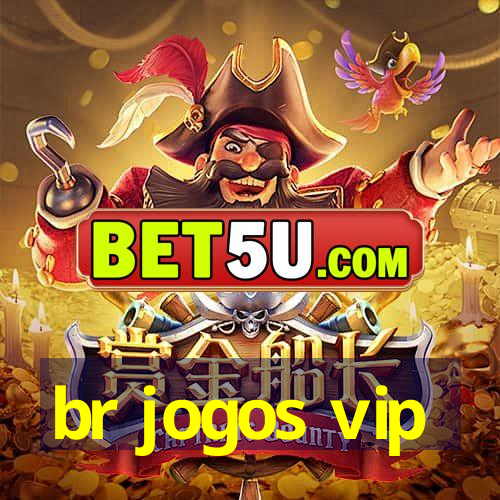 br jogos vip