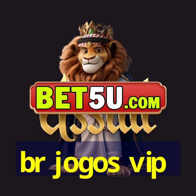 br jogos vip