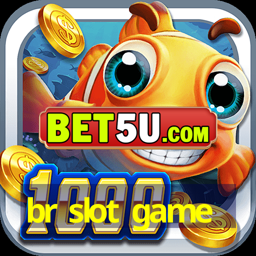 br slot game