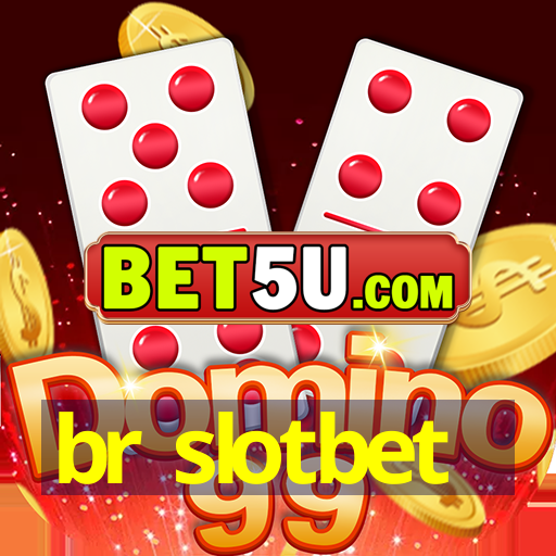 br slotbet