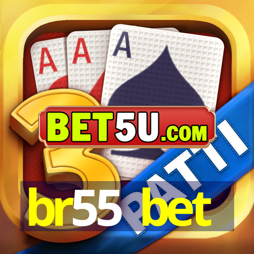 br55 bet