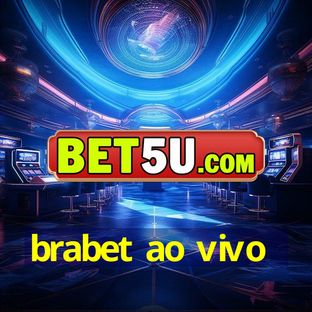 brabet ao vivo