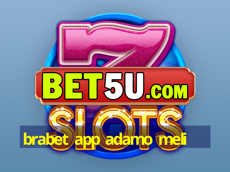 brabet app adamo meli