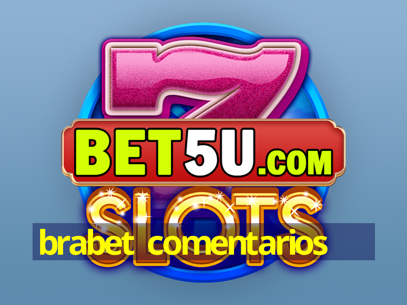 brabet comentarios