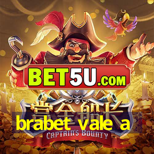 brabet vale a