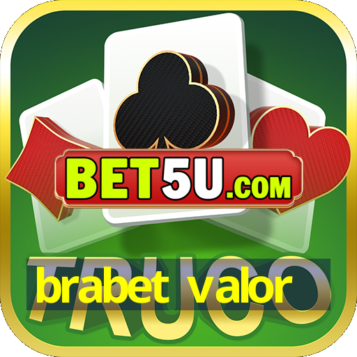 brabet valor