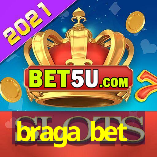 braga bet