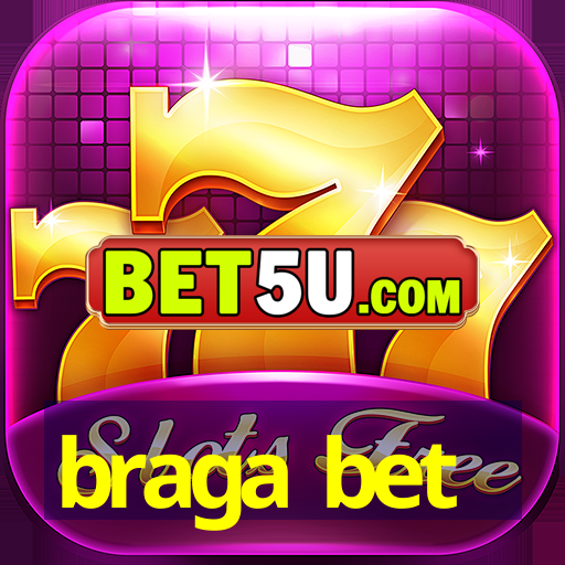 braga bet