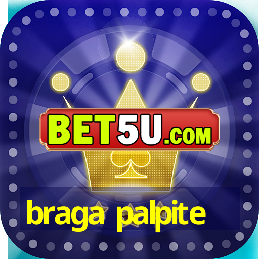 braga palpite