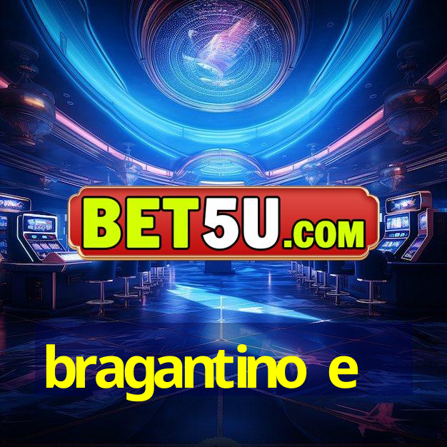 bragantino e