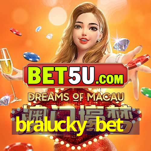 bralucky bet