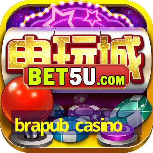 brapub casino