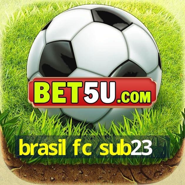 brasil fc sub23