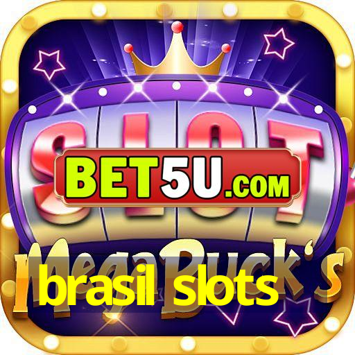 brasil slots