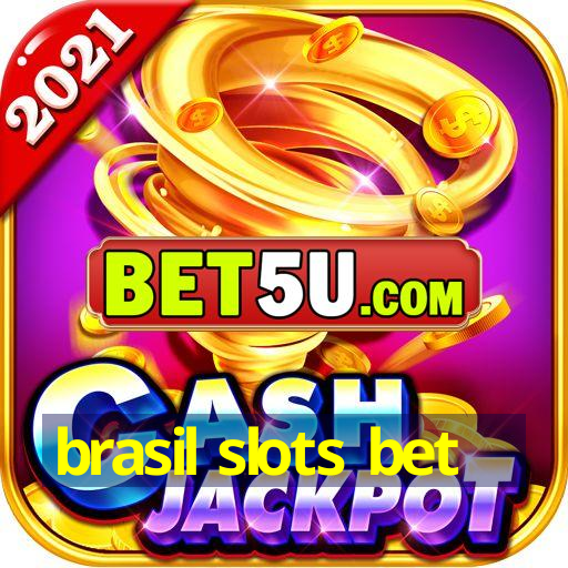 brasil slots bet