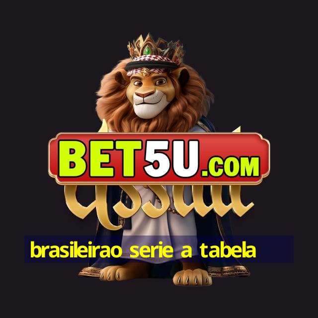 brasileirao serie a tabela