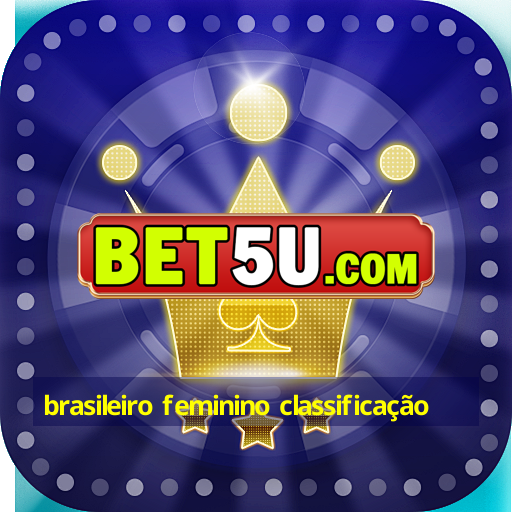 brasileiro feminino classificação