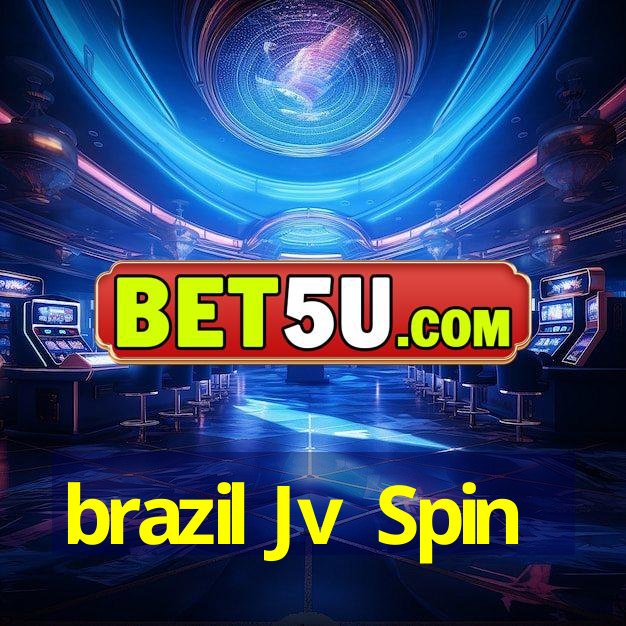 brazil Jv Spin