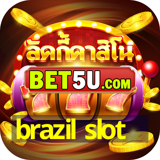 brazil slot