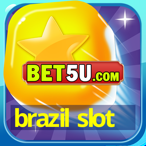 brazil slot