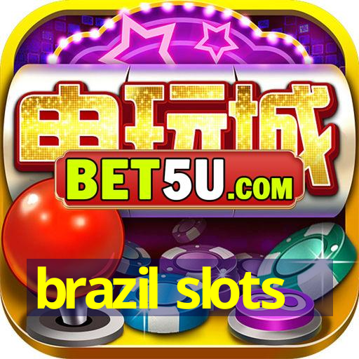 brazil slots