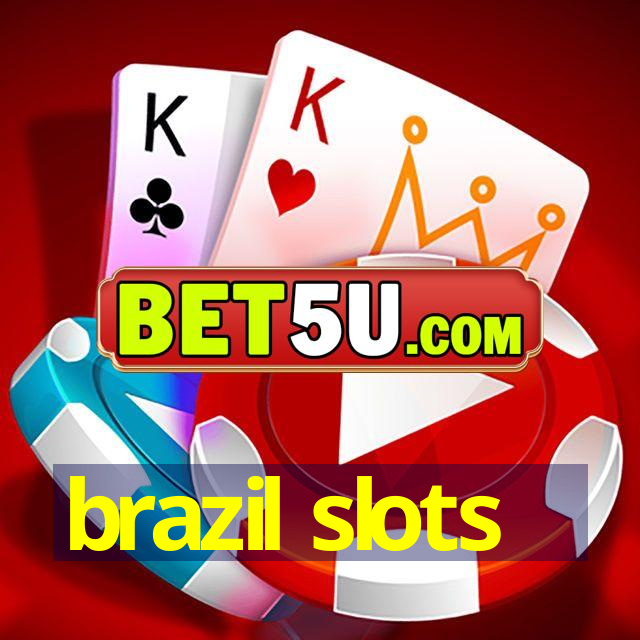 brazil slots