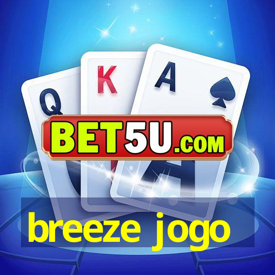 breeze jogo