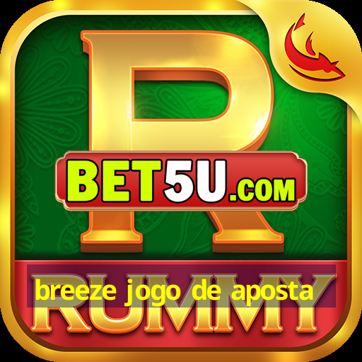 breeze jogo de aposta