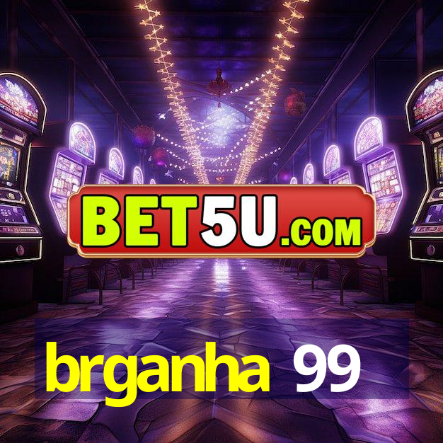 brganha 99