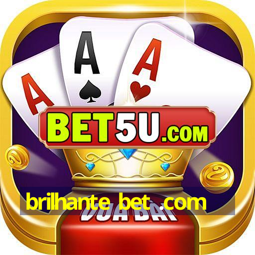 brilhante bet .com