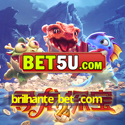 brilhante bet .com