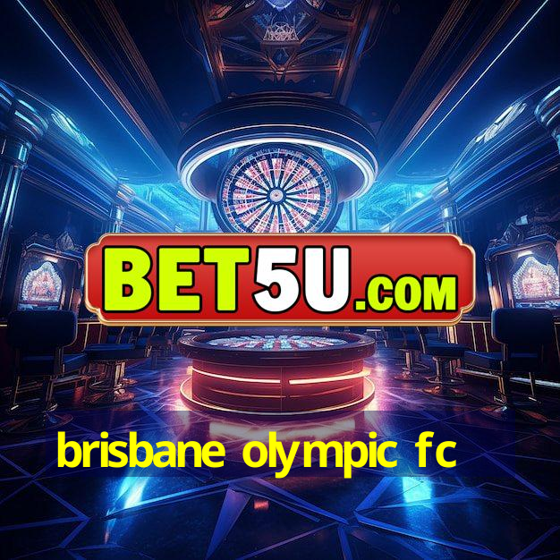 brisbane olympic fc